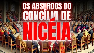 A política escondida por trás do Concílio de Nicéia