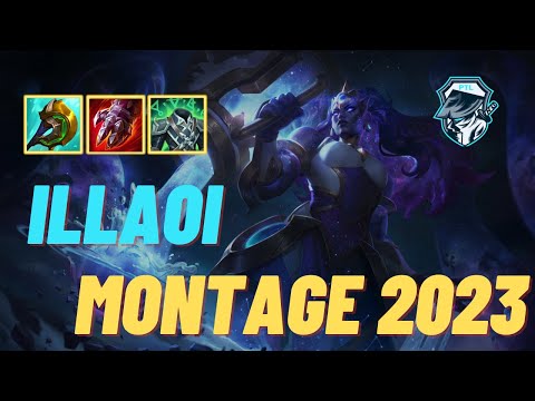 MAIN ILLAOI MONTAGE - [2023] - LEAGUE OF LEGENDS