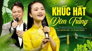 Tân Cổ KHÚC HÁT ĐÊM TRĂNG 🌙 Thanh Phong & Hà Quỳnh Như đổ tứ hoa ngọt như rót mật vào tai 