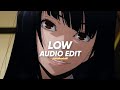 Low(sped up) - sza || edit audio