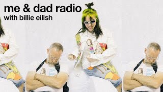 Billie Eilish: me & dad radio - EP 04 from the start
