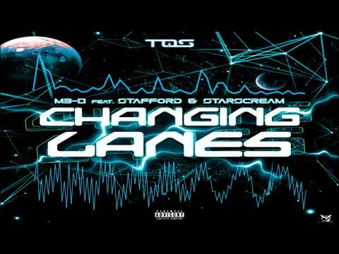 Changing Lanes - M3-O feat. Stafford & Starscream