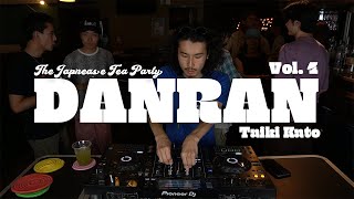 Download lagu DANRAN Vol.04 | Tea Party DJ MIX by Taiki Kato mp3