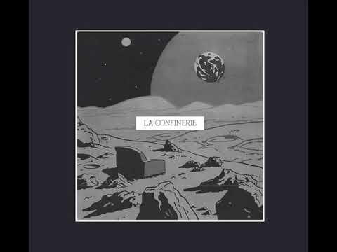 La Confinerie - Confiné