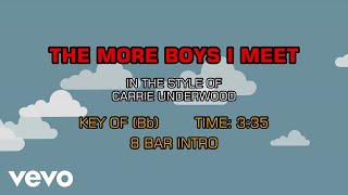 Carrie Underwood - The More Boys I Meet (Karaoke)