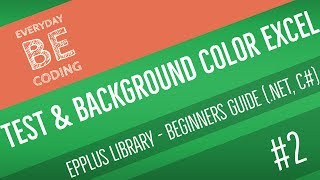 How To Apply Text And Background Color In Excel File Using Epplus .NET Library - Part Two