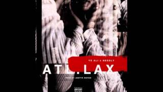 YE Ali - ATL - LAX (Feat. Nessly)