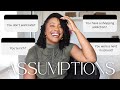 ASSUMPTIONS ABOUT ME | RICH FAMILY, WANTING KIDS, SHOPPING ADDICTION, DEPRESSION & MORE
