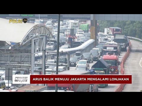PRESISI UPDATE: ARUS BALIK MENUJU JAKARTA MENGALAMI LONJAKAN 07/04/20 (19.30)