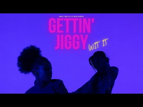 Mac Maya x Molanda - Gettin' Jiggy Wit It (Official Audio)