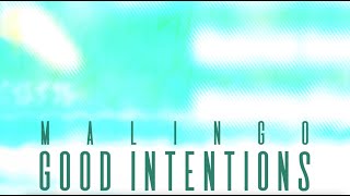 Good Intentions Music Video