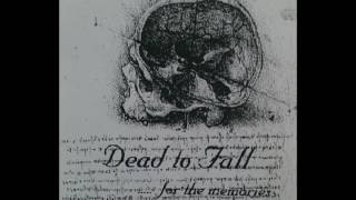 Dead To Fall - Won&#39;t Break Through