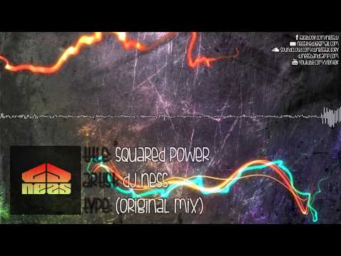 DJ Ness - Squared Power