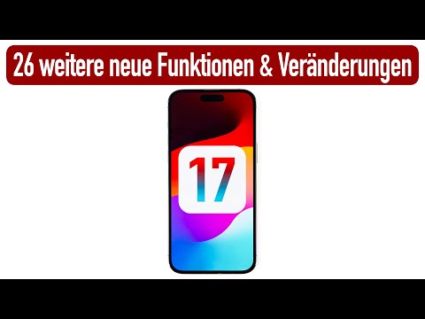 iOS 17 - Über 26 weitere neue Funktionen & Veränderungen