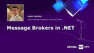 Message Brokers in .NET | Ивайло Топчиев