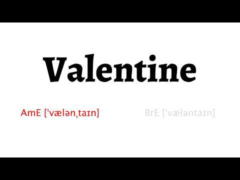 How to Pronounce valentine in American English and British Englishvalentine