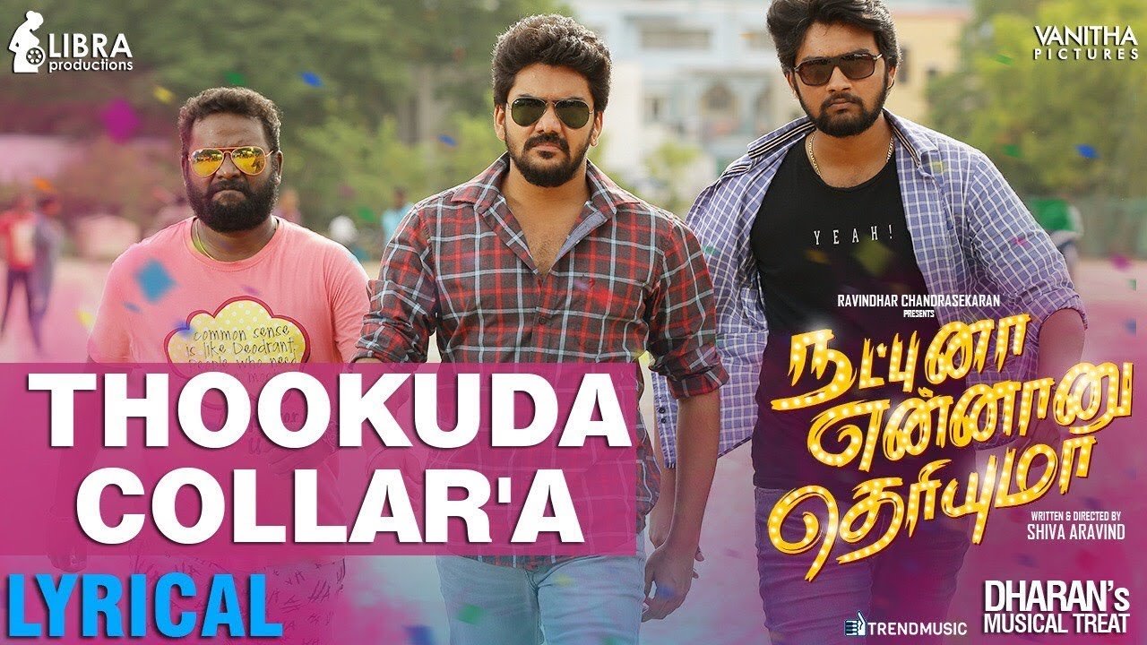 Thookuda Collarâ€™A Lyrics  | Natpuna Ennanu Theriyuma | Arunraja Kamaraj | Dr Bern | Dharan