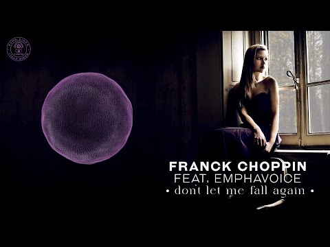 Franck Choppin Feat. Emphavoice - Don't Let Me Fall Again (Long Version)