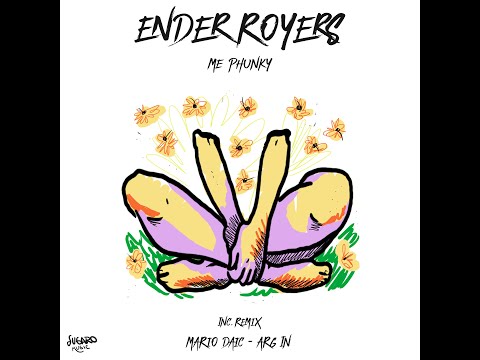 Ender Royers - Me Phunky (Mario Daic Remix)