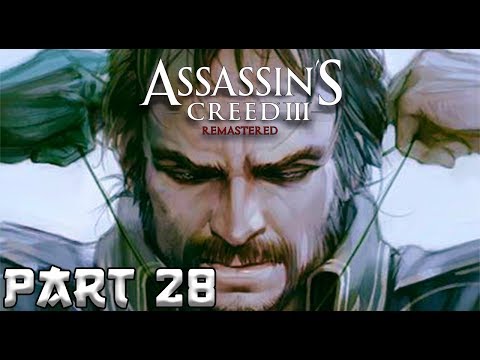 ASSASSIN'S CREED 3 REMASTERED Walkthrough Gameplay Part 28 CHARLES LEE - (AC3)