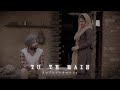 Tu Te Main | Amrinder Gill | Bir Singh | Slowed + Reverb | 𝐒𝐨𝐥𝐨𝐬𝐭𝐡𝐞𝐭𝐢𝐜