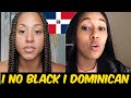 I M Not Black I M Dominican WHY DO Dominicans Do This Black Caribbean Africanamerican