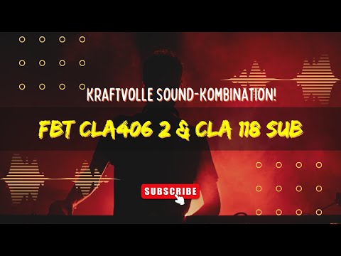 FBT CLA406 2 & FBT CLA 118 Sub: Leistungsstarke Kombination für beeindruckenden Sound