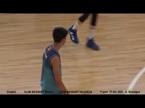 CLUB BASQUET VALLS -  CLUB BASQUET VILASECA (17-04-21)