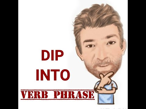 English Tutor Verb Phrase (408) Dip Into - Five Meanings