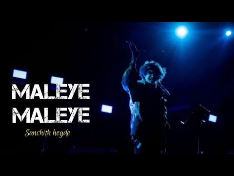Maleye maleye song|salga movie song|kannada new song| sanchith hegde live concert|musical magic