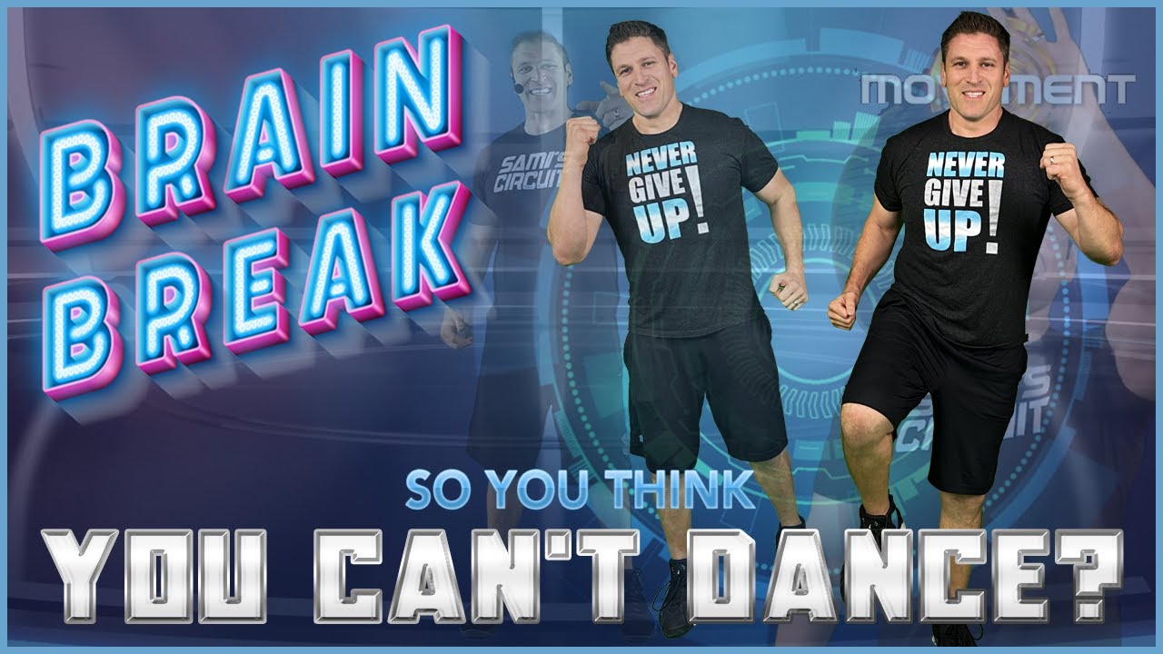 Brain Break 27: So You Think You Can't Dance? - Best Exercise Workout for Kids