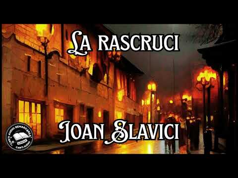 La Răscruci de Ioan Slavici | Audiobook în Română – Nuvelă Clasică | Carti Audio Remarcabile🎧📚