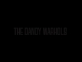 The Dandy Warhols - Good Morning (with lyrics ...