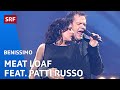 Meat Loaf feat. Patti Russo: Couldn't Have Said It Better 2003 | Benissimo | SRF