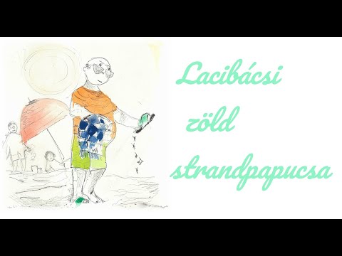 Drazsé zenekar // Lacibácsi zöld strandpapucsa