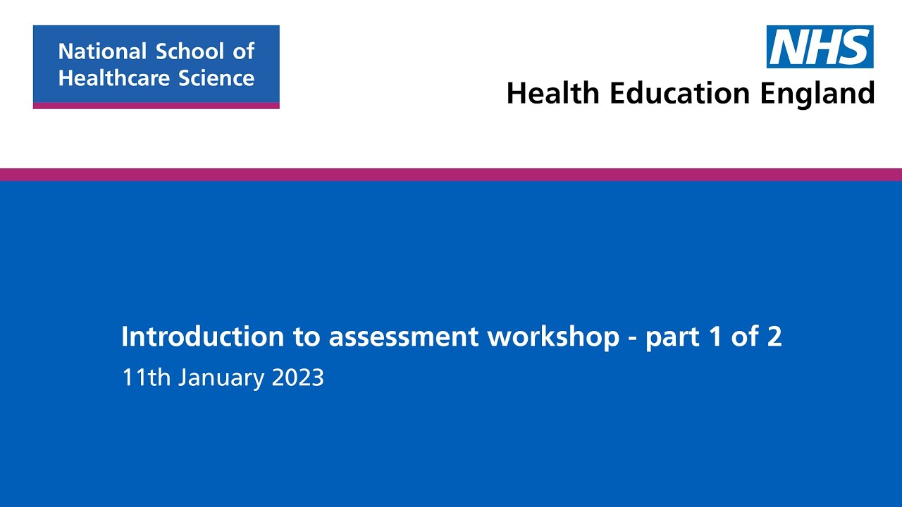 Introduction to assessment workshop - part 1 of 2