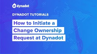 How to Initiate a Change Ownership Request at Dynadot