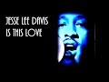 Jesse Lee Davis - Is This Love