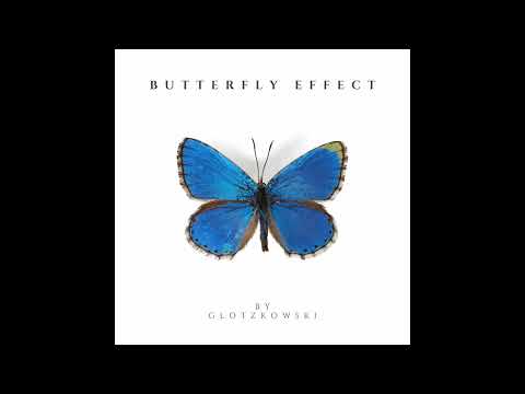 Glotzkowski - Butterfly Effect