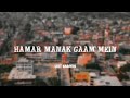 Hamar Manak Gaam Me हमर मानक गाम मे New Lyrics Tharu Song Koichlacommunity
