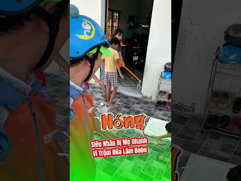 Siêu nhân điện quang làm bobo bị mẹ ghanh #haihuoc #funny #giaitri #tamshipper1994