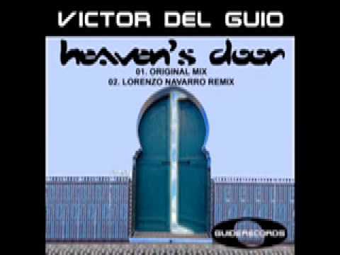 Victor Del Guio - Heavens Door (Lorenzo Navarro Remix)