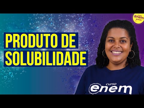 SOLUBILITY PRODUCT | Chemistry Enem Summary. Professor Larissa Campos