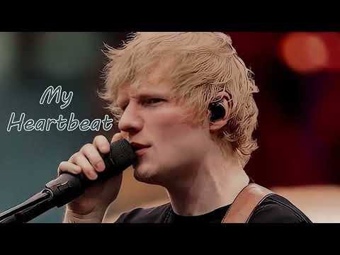 My Heartbeat  - ED Sheeran ( Official Audio)  #edsheeran