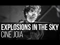 Explosions in the Sky - Welcome, Ghosts (Cine Joia / São Paulo)