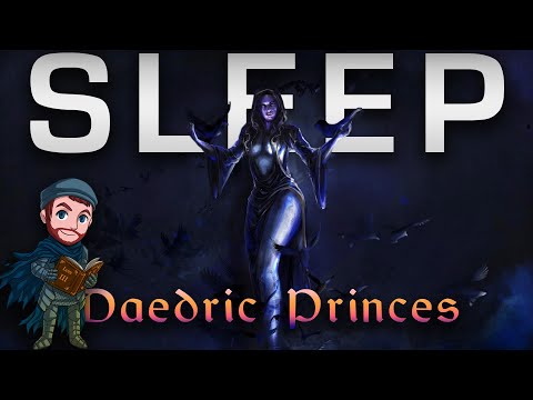 Lore To Sleep To ▶ The History of the Daedric Princes (No AI)