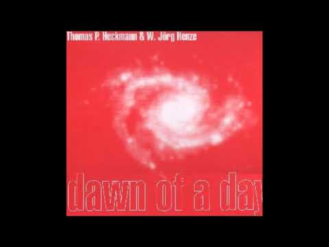 Thomas P. Heckmann & W. Jörg Henze – Dawn Of A Day