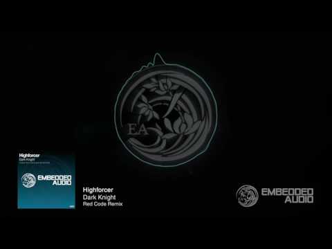 Highforcer - Dark Knight (Red Code Remix)