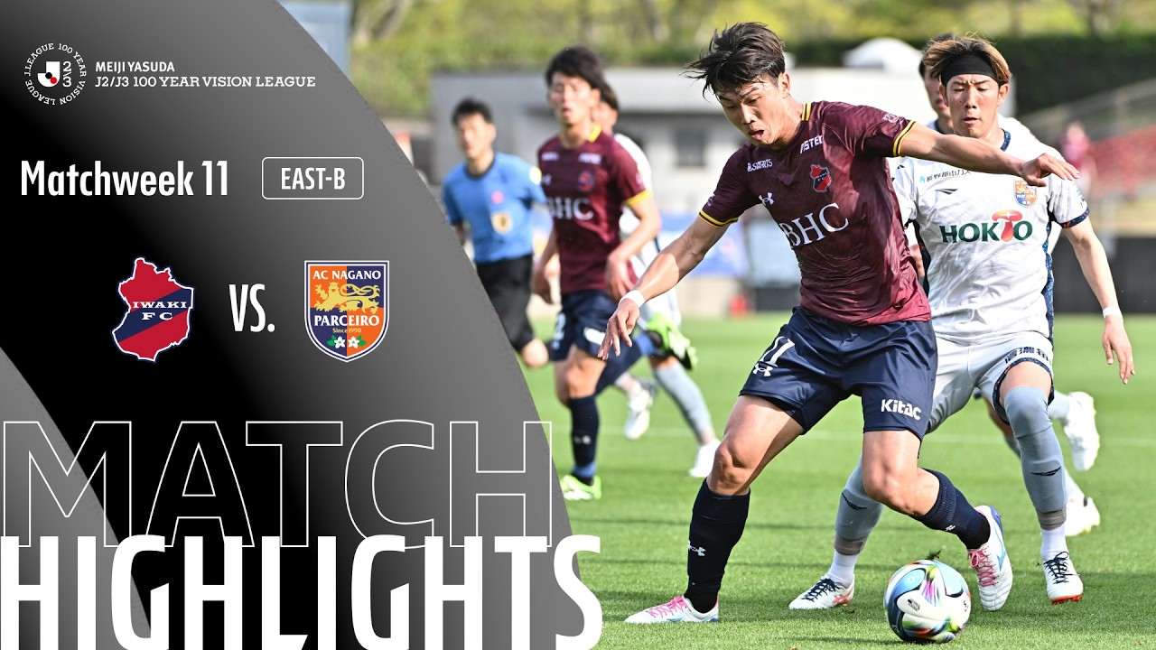 Iwaki vs AC Nagano Parceiro Highlights