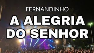 A Alegria do Senhor - Fernandinho